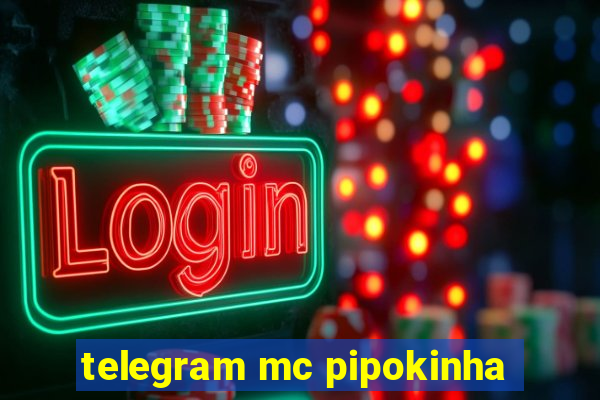 telegram mc pipokinha